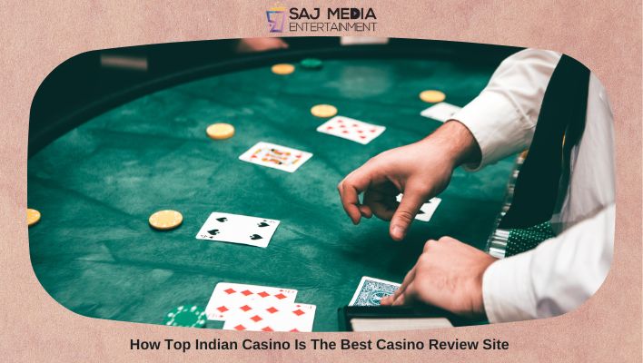 How Top Indian Casino Is The Best Casino Review Site 