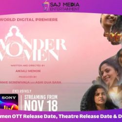 Wonder Women OTT Release Date, Theatre Release Date & Digital Rights