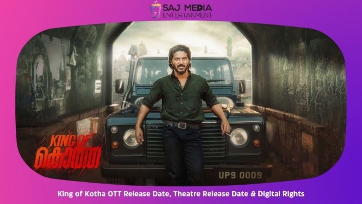 King of Kotha OTT Release Date, Theatre Release Date & Digital Rights