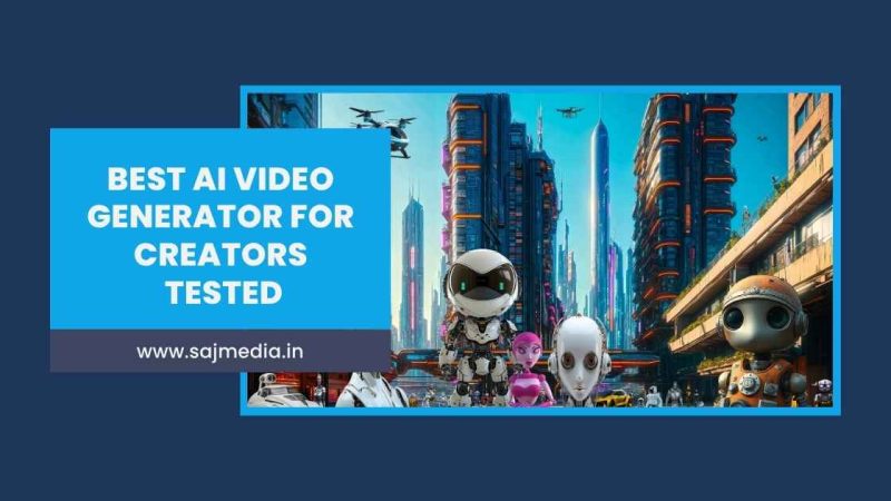 Best AI Video Generator for Creators — Tested and Compared