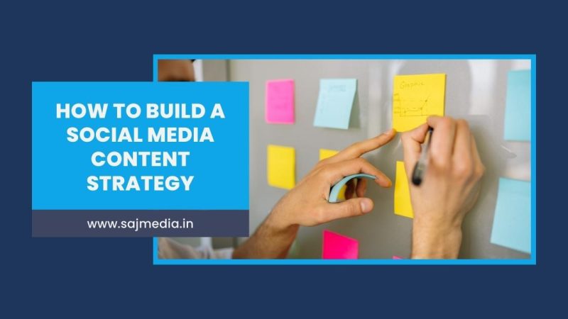 How to Build a Social Media Content Strategy That Works