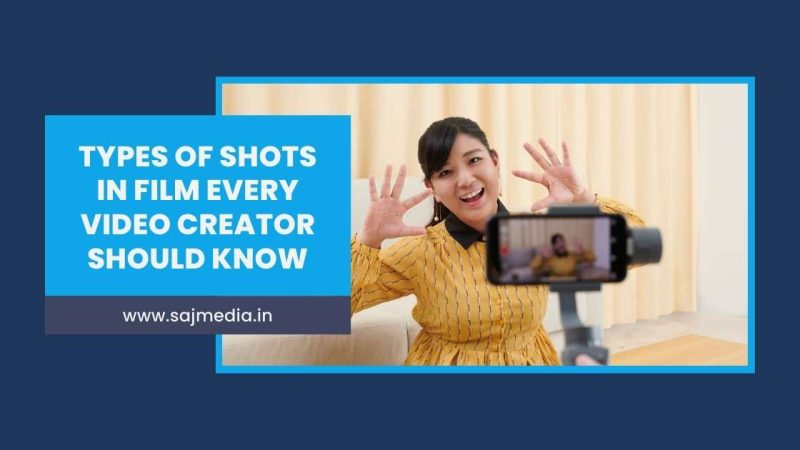 Types of Shots in Film Every Video Creator Should Know