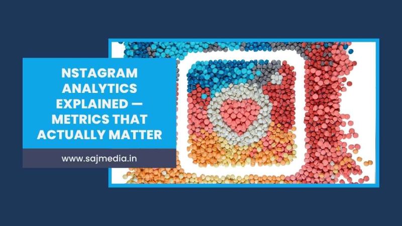 Instagram Analytics Explained — Metrics That Actually Matter
