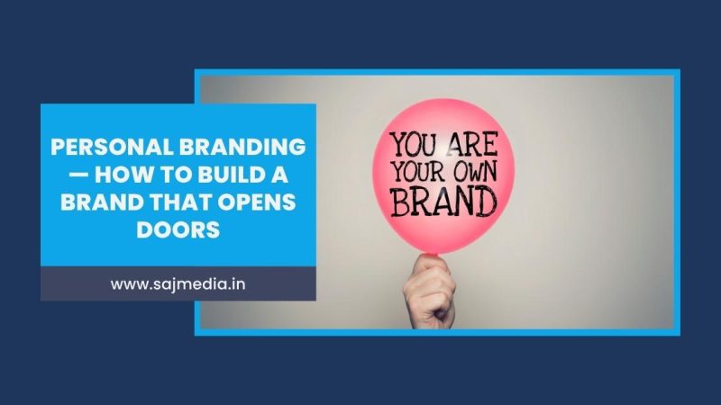 Personal Branding — How to Build a Brand That Opens Doors