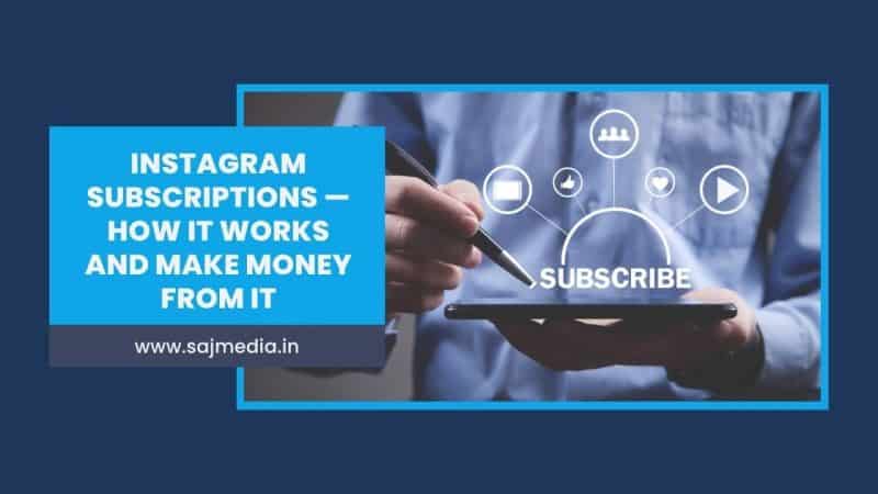 Instagram Subscriptions — How It Works and Make Money From It